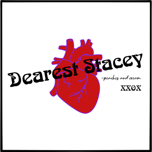 Dearest Stacey