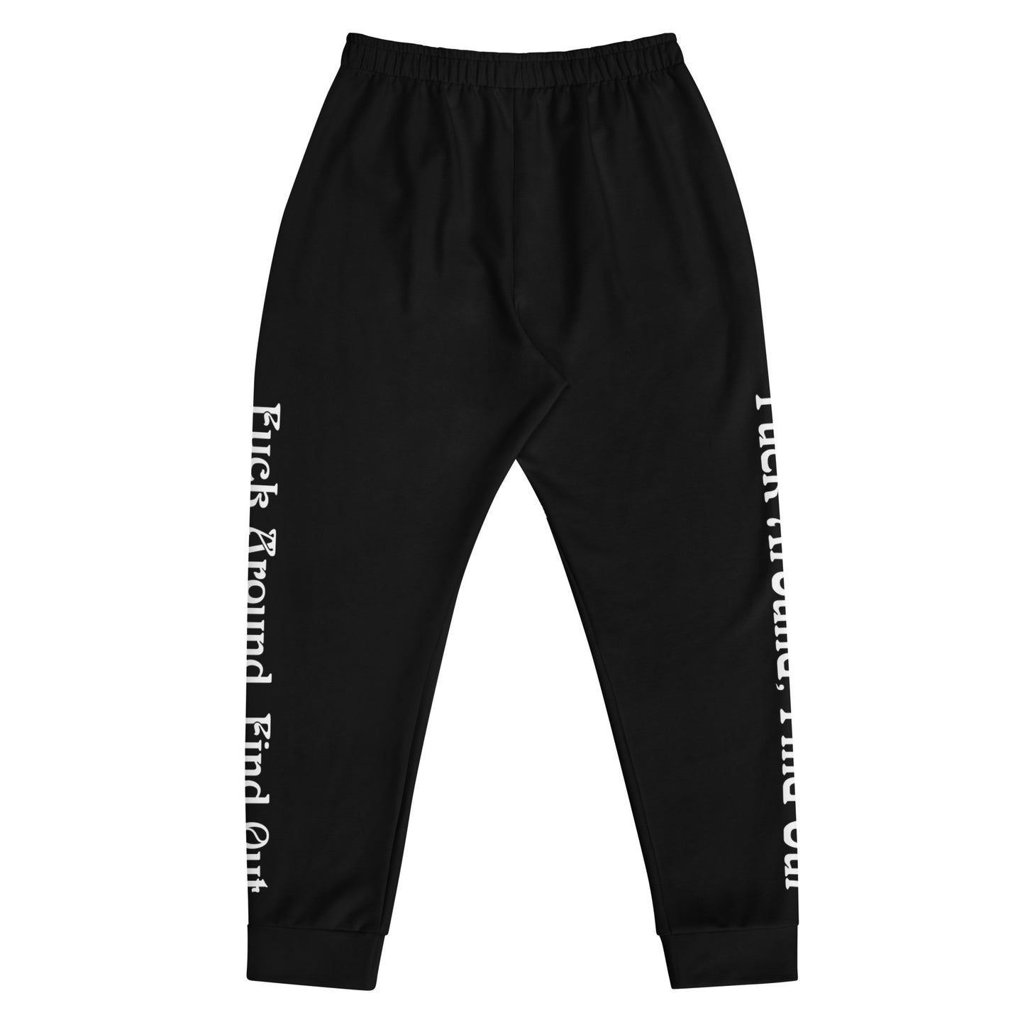 Fuck Around Find Out - Men's Joggers