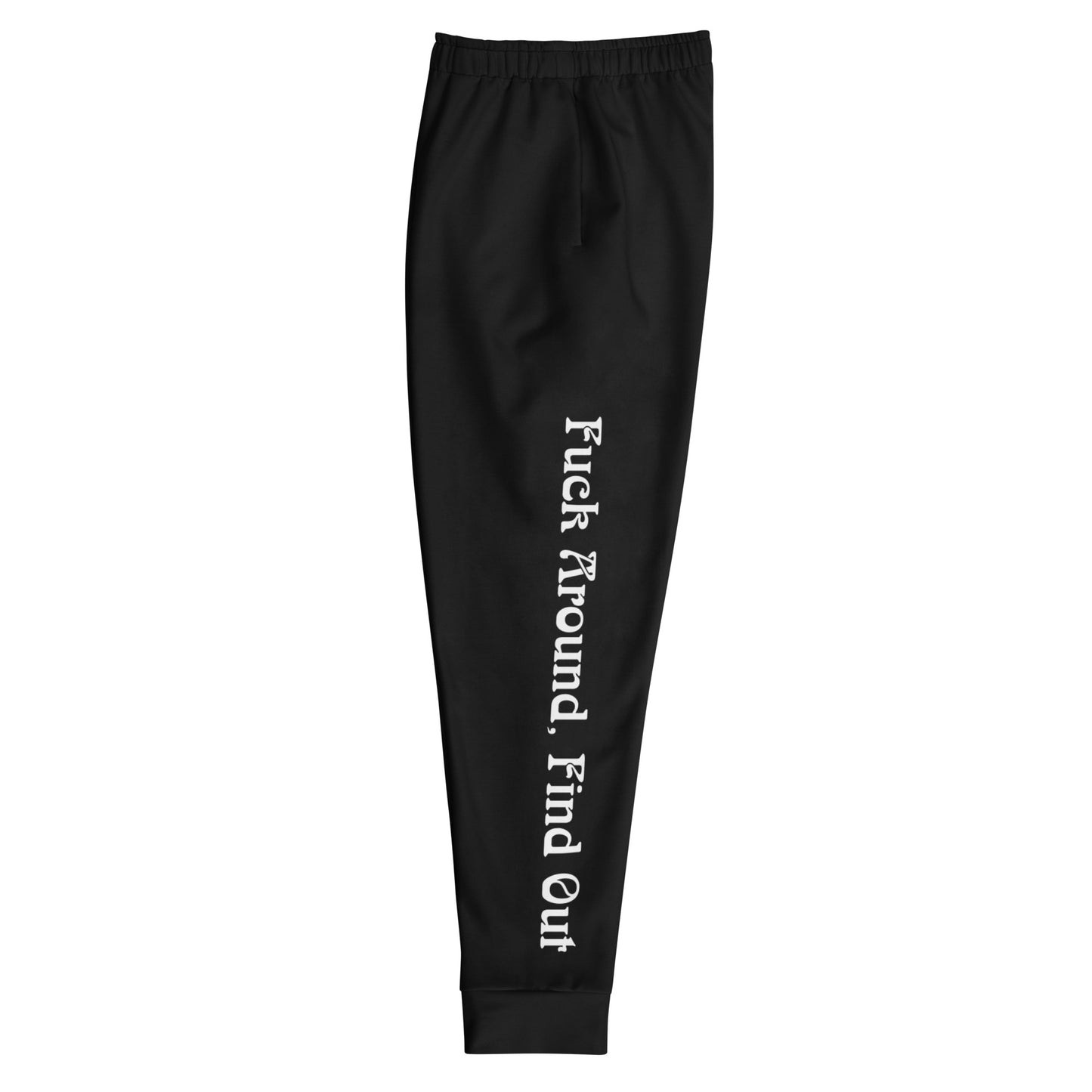 Fuck Around Find Out - Men's Joggers