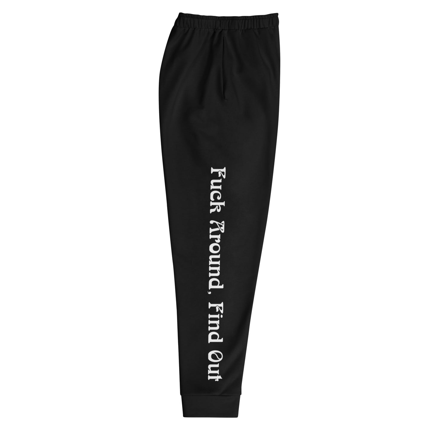 Fuck Around Find Out - Men's Joggers